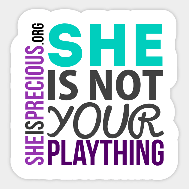 She is Not Your Plaything Sticker by SheIsPrecious